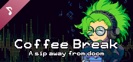 Coffee Break: A sip away from doom Original Soundtrack