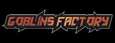 Goblins Factory