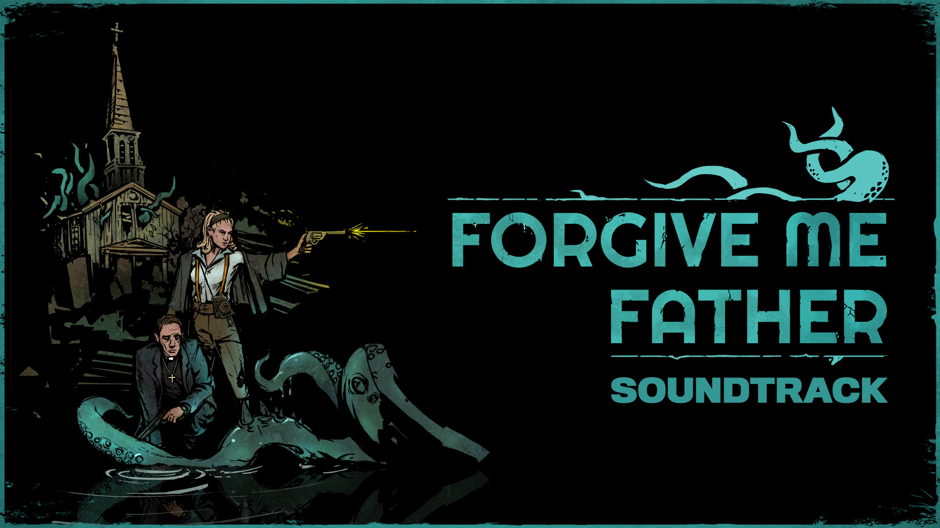 Forgive Me Father Soundtrack #0