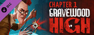 Gravewood High - Chapter 1