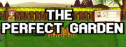 The Perfect Garden