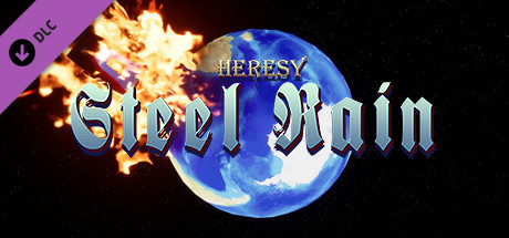 Heresy: Steel Rain - Deluxe Edition banner image