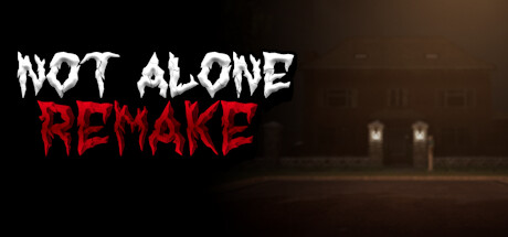 Not Alone: Remake banner