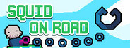 SQUID ON ROAD