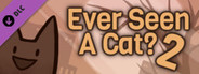 Ever Seen a Cat? 2 - Paper Edition + Wallpapers