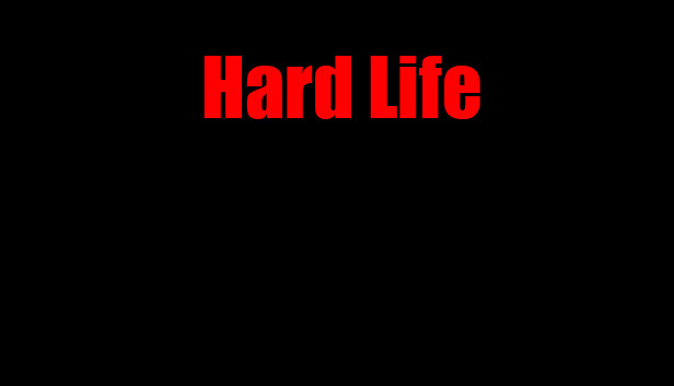 Want hard life