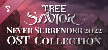 Tree of Savior - Never Surrender 2022 OST Collection banner image