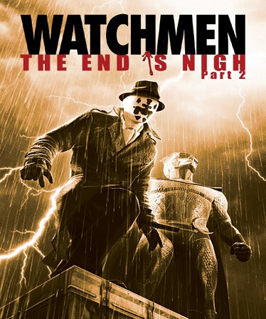 Watchmen: The End is Nigh Part 2