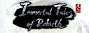 百煉登神 Immortal Tales of Rebirth