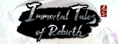 百煉登神  Immortal Tales of Rebirth