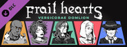 Frail Hearts: Versicorae Domlion Strategy Guide