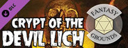 Fantasy Grounds - Crypt of the Devil Lich