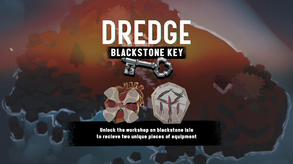 DREDGE - Blackstone Key for steam DREDGE - Blackstone Key for steam
