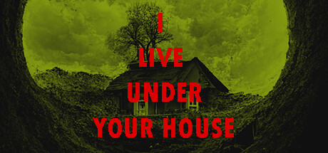I live under your house. Cover Image