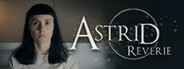ASTRID: Reverie