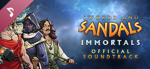 Swords and Sandals Immortals Soundtrack