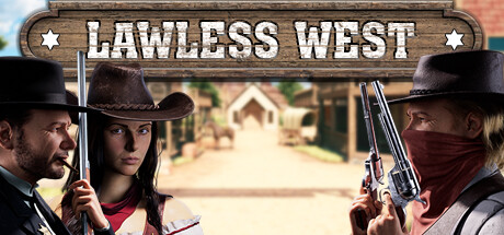 Lawless West 无法无天的西部|官方中文|Build 10409686 - 白嫖游戏网_白嫖游戏网