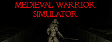 MEDIEVAL WARRIOR SIMULATOR