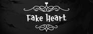 FAKE HEART