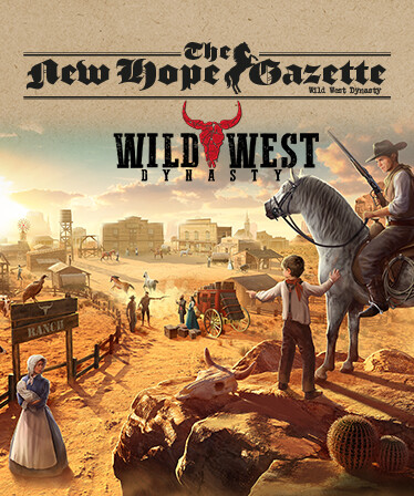 Wild West Dynasty: The New Hope Gazette - Complete Collection