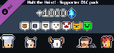 Halt the Heist! - Supporter pack