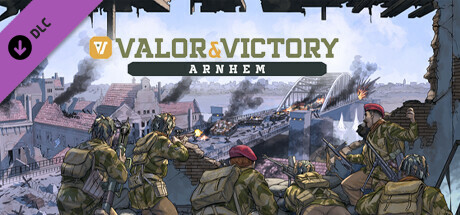 Valor &amp; Victory: Arnhem