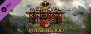 Medieval Kingdom Wars - Royal Blood