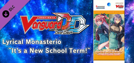 Cardfight!! Vanguard DD: Rare Card Set 07 [D-LBT02]: Lyrical Monasterio ~It’s a New School Term!~ banner image