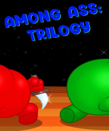 Among Ass: Trilogy