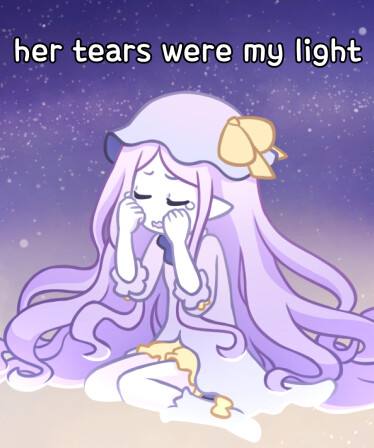 her tears were my light
