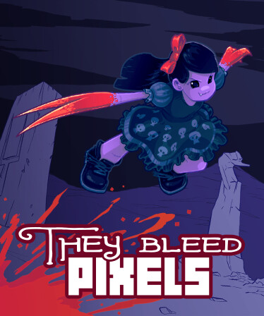 They Bleed Pixels