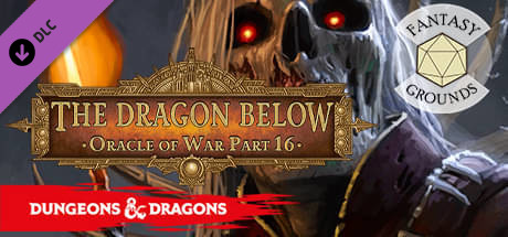 Fantasy Grounds - D&D Adventurers League EB-16 The Dragon Below