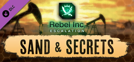 Rebel Inc: Escalation - Sand & Secrets (680 MB)
