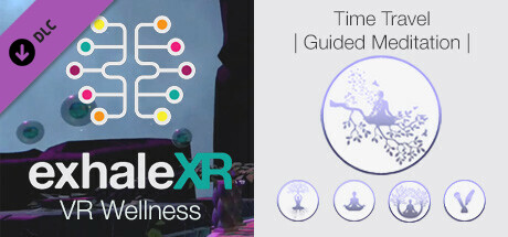 Exhale XR - Time Travel - Guided Meditation banner image