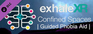 Exhale XR - Confined Spaces - Guided Phobia Aid