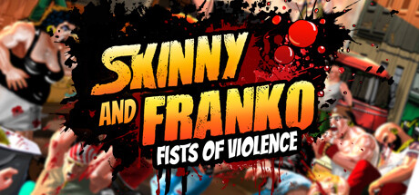 Skinny & Franko: Fists of Violence Cover Image