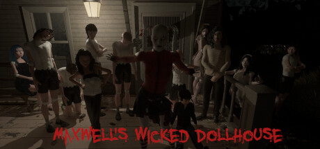 Maxwell's Wicked Dollhouse