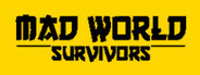 Mad World Survivors