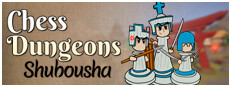 Chess Dungeons: Shubousha