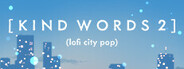 Kind Words 2 (lofi city pop)