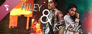 Riley & Rochelle Soundtrack