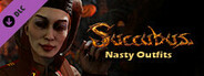 Succubus - Nasty Outfits