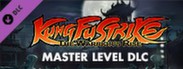 Kung Fu Strike: The Warrior's Rise - Master Level