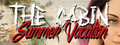 The Cabin - Summer Vacation logo