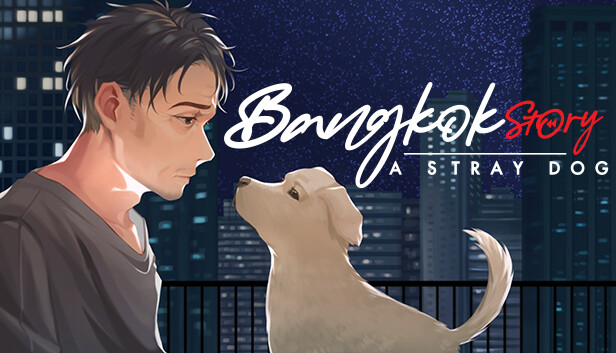 Capsule image of "Bangkok Story: A Stray Dog" which used RoboStreamer for Steam Broadcasting