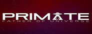 Primate : Father of Universe Playtest