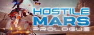 Hostile Mars: Prologue Playtest