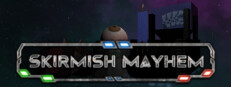 Skirmish Mayhem