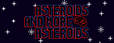 Asteroids and more asteroids