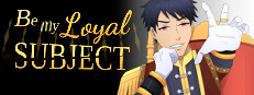 Be My Loyal Subject - Historical Boys Love (BL) Visual Novel